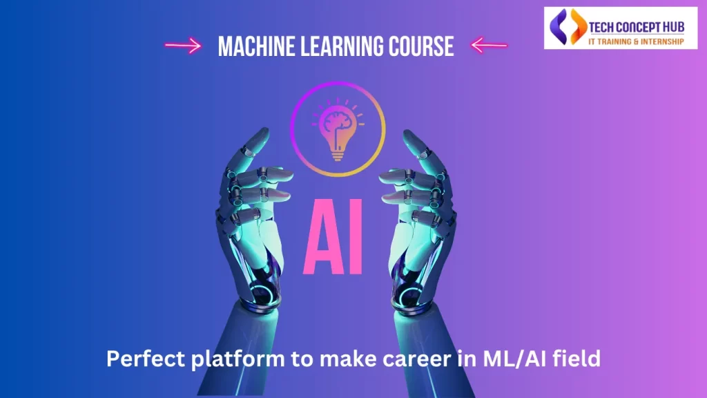 Tech Concept Hub in Pune is providing classroom training on Machine learning & AI.